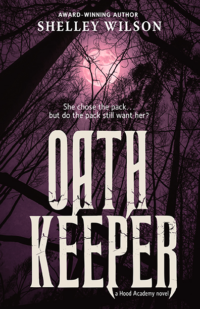 Oath Keeper by Shelley Wilson